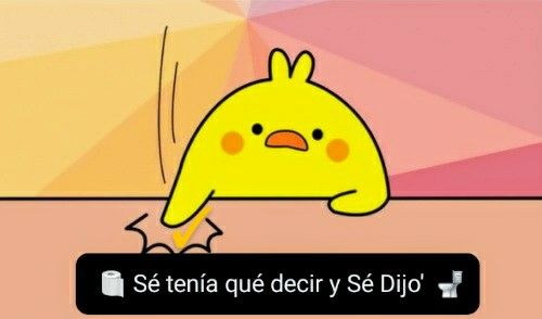 Se tenía qué decir y Sé Dijo' 
